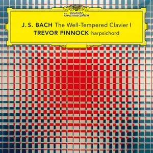 Trevor Pinnock - J.S. Bach: The Well-Tempered Clavier, Book 1, BWV 846-869 (2020)