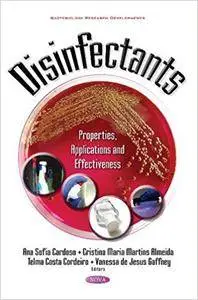 Disinfectants: Properties, Applications and Effectiveness