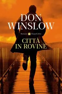 Don Winslow - Città in rovine