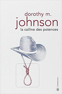 La colline des potences - Dorothy M. Johnson