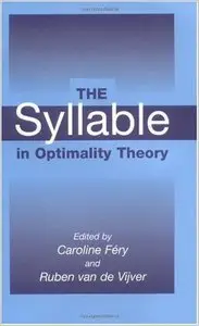 The Syllable in Optimality Theory by Caroline Féry