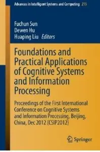 Foundations and Practical Applications of Cognitive Systems and Information Processing [Repost]