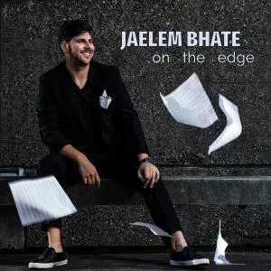 Jaelem Bhate - On the Edge (2019)