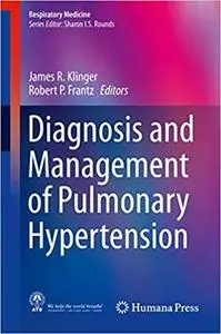 Diagnosis and Management of Pulmonary Hypertension (Repost)