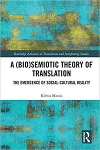 A (Bio)Semiotic Theory of Translation: The Emergence of Social-Cultural Reality