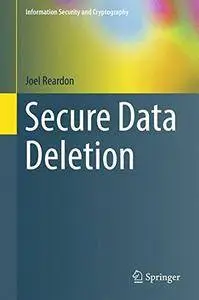 Secure Data Deletion (Information Security and Cryptography) [Repost]