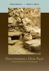 Discovering Our Past: A Brief Introduction to Archaeology