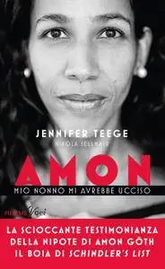 Jennifer Teege, Nikola Sellmair - Amon. Mio nonno mi avrebbe ucciso