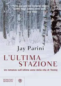 Jay Parini - L'ultima stazione