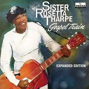 Sister Rosetta Tharpe - Gospel Train (Expanded Edition) (1956/2018)