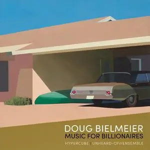 Doug Bielmeier - Music for Billionaires (2023) [Official Digital Download 24/96]