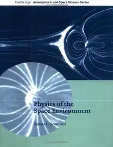 Physics of the Space Environment (Repost)