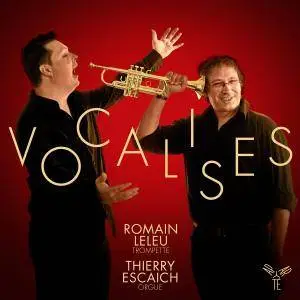 Romain Leleu & Thierry Escaich - Vocalises (2017)