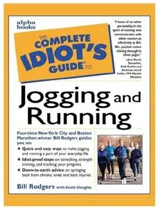 Complete Idiot's Guide to Jogging and Running (Repost)