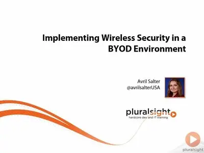 Implementing Wireless Security in a BYOD Environment