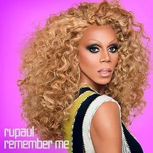 RuPaul - Remember Me: Essential, Vol. 1 (2017)
