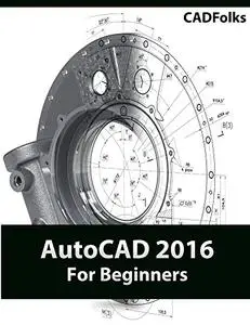 AutoCAD 2016 For Beginners (Repost)
