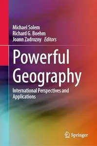 Powerful Geography: International Perspectives and Applications