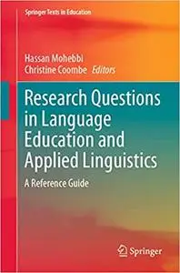 Research Questions in Language Education and Applied Linguistics: A Reference Guide