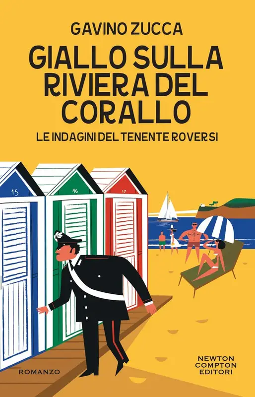 Gavino Zucca - Le indagini del tenente Roversi. Giallo sulla Riviera del Corallo