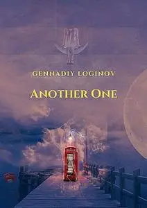 «Another One» by Gennadiy Loginov