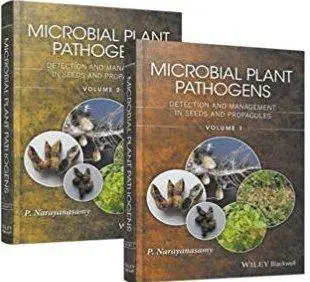 Microbial Plant Pathogens: Detection and Management in Seeds and Propagules