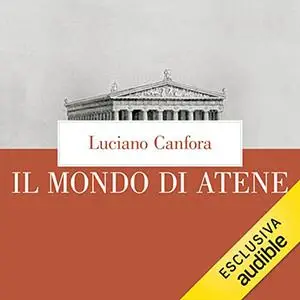 «Il mondo di Atene» by Luciano Canfora