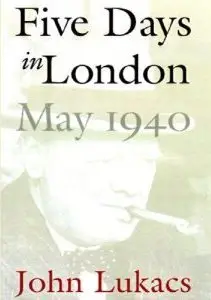 Five Days in London, May 1940 [Audiobook]