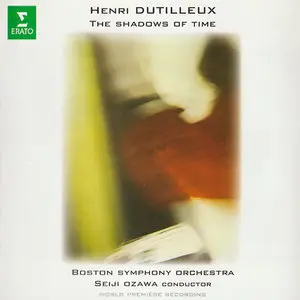 Henri Dutilleux - The Shadows of Time (1998)