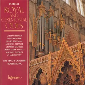 Robert King, The King's Consort - Henry Purcell: Odes & Welcome Songs, Vol. 1 - Royal and Ceremonial Odes (1988)