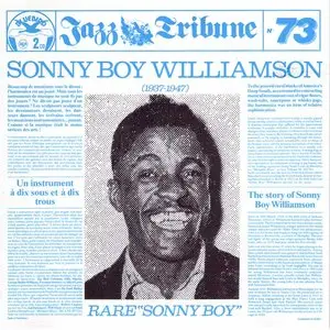 Sonny Boy Williamson I  - Rare "Sonny Boy" 1937-1947, (Jazz Tribune N°73) (1995)