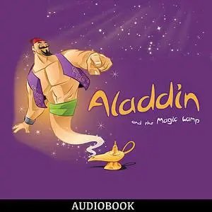 «Aladdin and the Magic Lamp» by