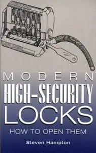 Modern High-security Locks: How To Open Them (repost)