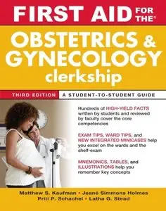 First Aid for the Obstetrics and Gynecology Clerkship, Third Edition (Repost)
