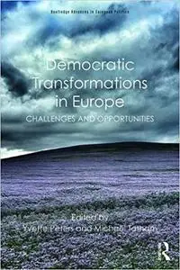 Democratic Transformations in Europe