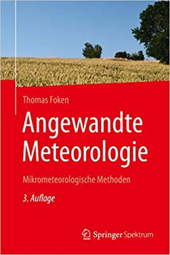 Angewandte Meteorologie: Mikrometeorologische Methoden (Repost)