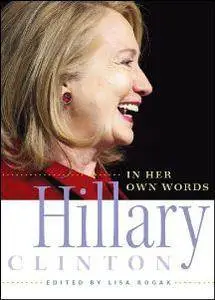 Hillary Clinton in Her Own Words