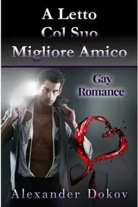 Alexander Dokov - A letto col suo migliore amico