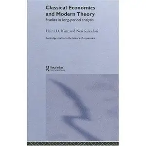 >>> Classical Economics and Modern Theory: Studies in Long-Period Analysis