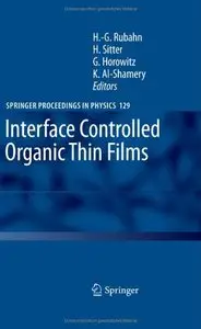 Interface Controlled Organic Thin Films (Springer Proceedings in Physics) by Horst-Günter Rubahn