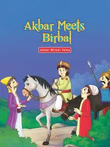 «Akbar Birbal Tales Akbar Mets Birbal» by Aadarsh