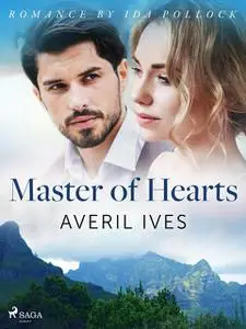 «Master of Hearts» by Averil Ives