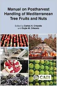 Manual on Postharvest Handling of Mediterranean Tree Fruits and Nuts