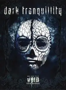 Dark Tranquillity - We Are The Void (2010) [Limited Tour Edition]