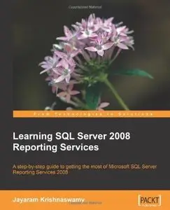 Learning SQL Server 2008 Reporting Services [Repost]