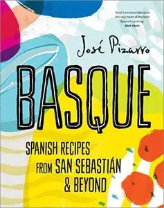 Basque: Spanish Recipes from San Sebastián & Beyond (Compact Edition)