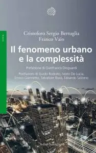 Cristoforo Sergio Bertuglia, Franco Vaio - Il fenomeno urbano e la complessità
