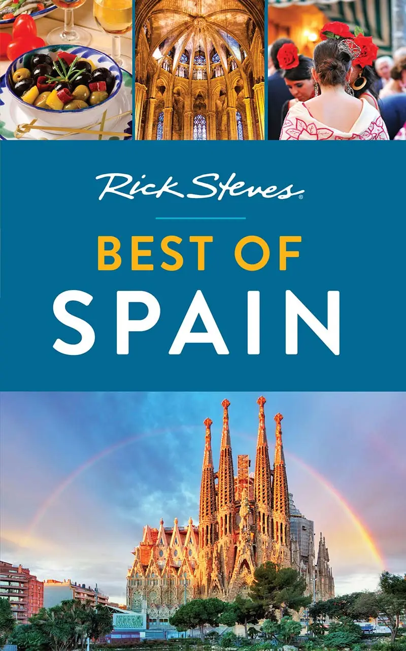Rick Steves Best of Spain (Rick Steves Travel Guide), 3rd Edition