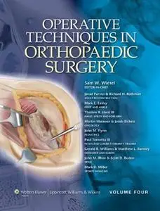 Operative Techniques in Orthopaedic Surgery, 4 Volume Set (Repost)