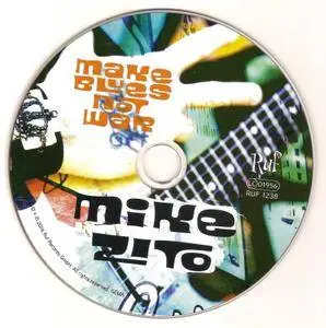 Mike Zito -  Make Blues Not War (2016)